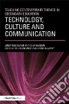 Technology, Culture and Communication libro str