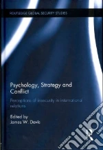 Psychology, Strategy and Conflict