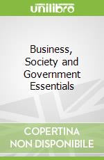 Business, Society and Government Essentials