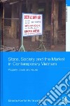 State, Society and the Market in Contemporary Vietnam libro str