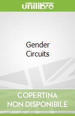 Gender Circuits
