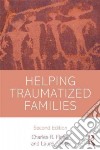 Helping Traumatized Families libro str