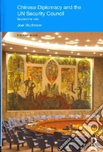 Chinese Diplomacy and the Un Security Council