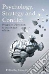 Psychology, Strategy and Conflict libro str