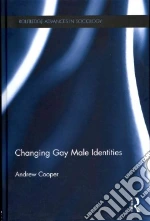 Changing Gay Male Identities libro str