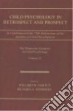 Child Psychology in Retrospect and Prospect