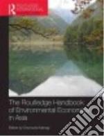 The Routledge Handbook of Enviromental Economics in Asia