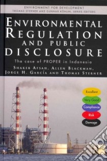 Environmental Regulation and Public Disclosure libro in lingua di Afsah Shakeb, Blackman Allen, Garcia Jorge H., Sterner Thomas