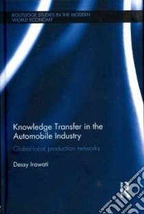 Knowledge Transfer in the Automobile Industry libro in lingua di Irawati Dessy