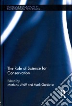 The Role of Science for Conservation
