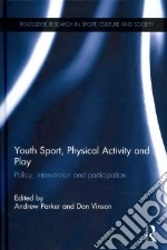 Youth Sport, Physical Activity and Play