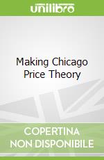 Making Chicago Price Theory