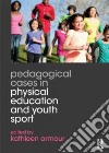 Pedagogical Cases in Physical Education and Youth Sport libro str