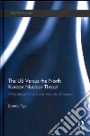 The Us Versus the North Korean Nuclear Threat libro str