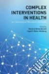 Complex Interventions in Health libro str