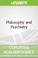 Philosophy and Psychiatry libro str