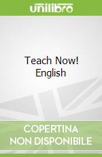 Teach Now! English