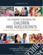 The Therapist's Notebook for Children and Adolescents