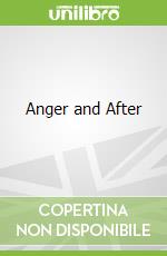 Anger and After