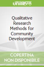 Qualitative Research Methods for Community Development