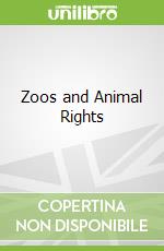 Zoos and Animal Rights