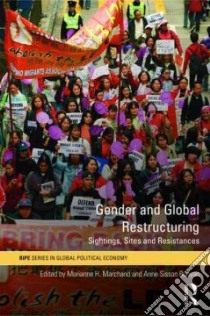 Gender and Global Restructuring libro in lingua di Marchand Marianne H. (EDT), Runyan Anne Sisson (EDT)