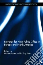 Rewards for High Public Office in Europe and North America
