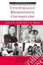 Culturally Responsive Counseling With Asian American Men