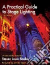 A Practical Guide to Stage Lighting libro str