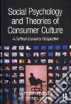 Social Psychology and Theories of Consumer Culture libro str
