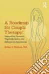 A Roadmap for Couple Therapy libro str