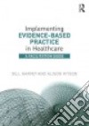 Implementing Evidence-Based Practice in Healthcare libro str