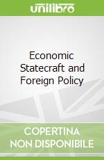 Economic Statecraft and Foreign Policy