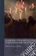 Islam and Popular Culture in Indonesia and Malaysia