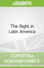 The Right in Latin America