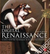 The Digital Renaissance libro in lingua di Beccia Carlyn