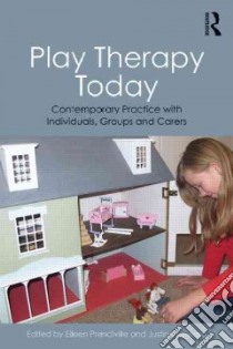 Play Therapy Today libro in lingua di Prendiville Eileen (EDT), Howard Justine (EDT)