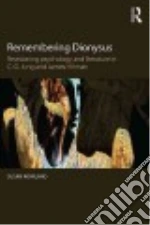 Remembering Dionysus