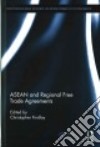 ASEAN and Regional Free Trade Agreements libro str