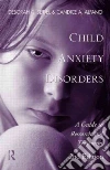 Child Anxiety Disorders libro str