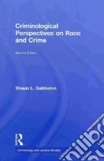 Criminological Perspectives on Race and Crime