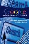 Google and the Culture of Search libro str