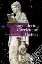 Engendering Curriculum History