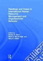 Readings and Cases in International Human Resource Management and Organizational Behavior