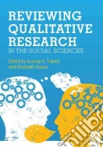 Reviewing Qualitative Research in the Social Sciences