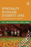 Spirituality in College Students' Lives libro str