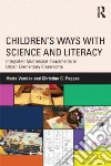 Children's Ways With Science and Literacy libro str