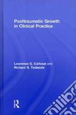Posttraumatic Growth in Clinical Practice