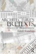 Architecture's Pretexts