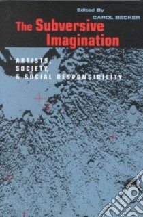 The Subversive Imagination libro in lingua di Becker Carol (EDT)